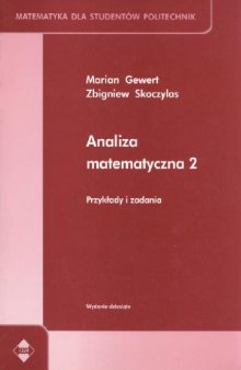 Analiza matematyczna. PrzykL‚ady i zadania