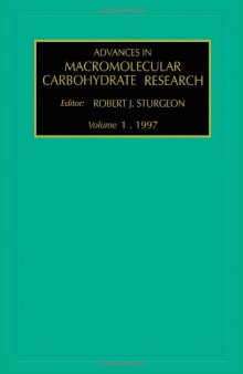 Advances in Macromolecular Carbohydrate Research, Volume 1