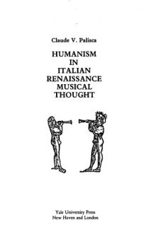 Humanism in Italian Renaissance Musical Thought  