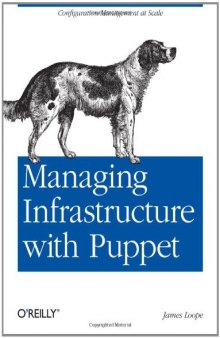 Managing Infrastructure with Puppet  