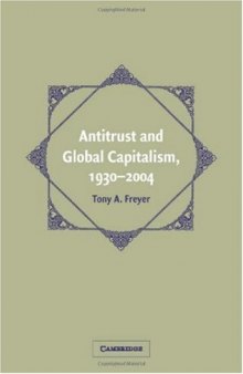 Antitrust and Global Capitalism, 1930-2004