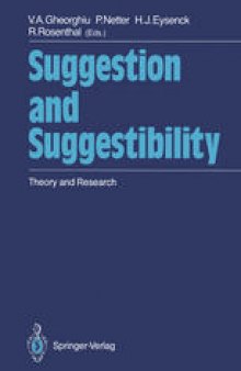 Suggestion and Suggestibility: Theory and Research