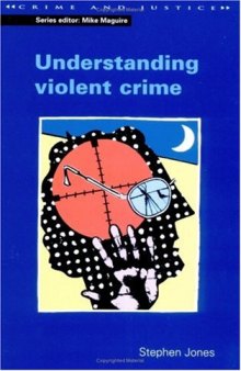 Understanding violent crime  