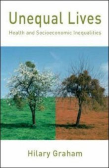 Unequal Lives - Health and Socioeconomic Inequalities