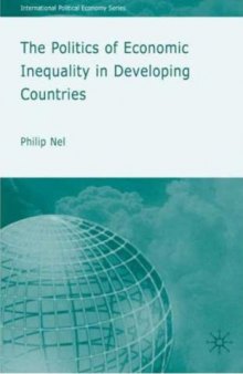 The Politics of Inequity in Developing Countries (International Political Economy)