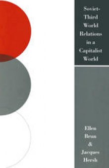 Soviet-Third World Relations in a Capitalist World: The Political Economy of Broken Promises