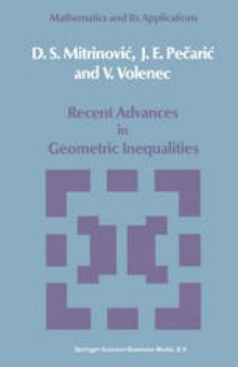 Recent Advances in Geometric Inequalities