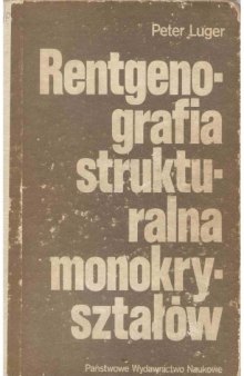 Rentgenografia strukturalna monokryształów 