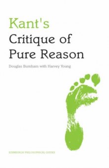 Kant's Critique of Pure Reason (Edinburgh Philosophical Guide)