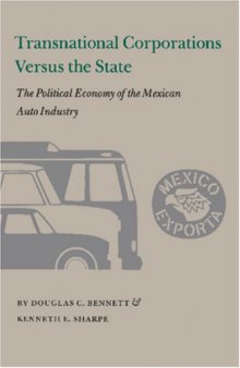 Transnational Corporations Versus the State: The Political Economy of the Mexican Auto Industry  