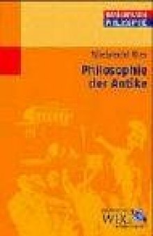 Die Philosophie der Antike (Basiswissen Philosophie)  