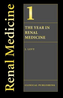 The Year in Renal Medicine, Volume 1