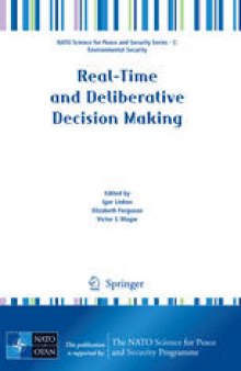Real-Time and Deliberative Decision Making: Application to Emerging Stressors