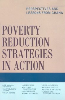 Poverty Reduction Strategies in Action: Perspectives and Lessons from Ghana