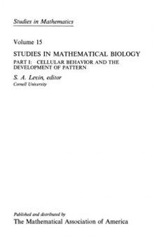 Studies in mathematical biology 1, Cellular behavior and development of pattern