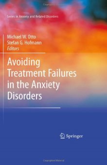 Avoiding Treatment Failures in the Anxiety Disorders