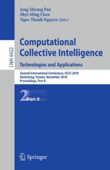 Computational Collective Intelligence. Technologies and Applications: Second International Conference, ICCCI 2010, Kaohsiung, Taiwan, November 10-12, 2010. Proceedings, Part II  