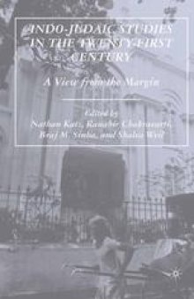 Indo-Judaic Studies in the Twenty-First Century: A View from the Margin