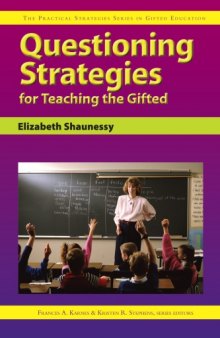 Questioning Strategies for Teaching the Gifted (Practical Strategies Series in Gifted Education)  