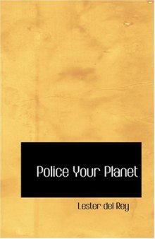 Police Your Planet