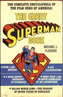 The Great Superman Book (The Complete Encyclopedia of Comic Book Heroes; Vol. 3)  
