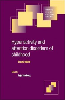 Hyperactivity and Attention Disorders of Childhood