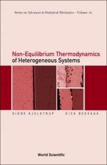 Non-Equilibrium Thermodynamics Of Heterogeneous Systems (Series on Advances in Statistical Mechanics) (Series on Advances in Statistical Mechanics)