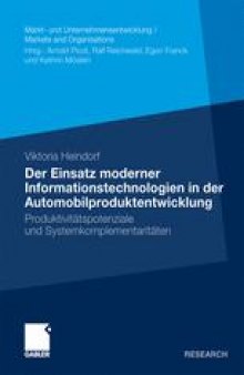 Der Einsatz moderner Informationstechnologien in der Automobilproduktentwicklung: Produktivitätspotenziale und Systemkomplementäritäten