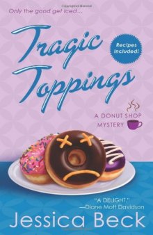 Tragic Toppings: A Donut Shop Mystery  