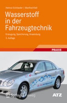 Wasserstoff in der Fahrzeugtechnik: Erzeugung, Speicherung, Anwendung