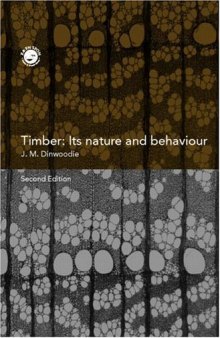 Timber, its nature and behaviour