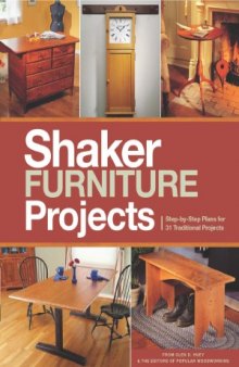 Popular Woodworking's Shaker Furniture Projects  Step-by-Step Plans for 31 Traditional Projects
