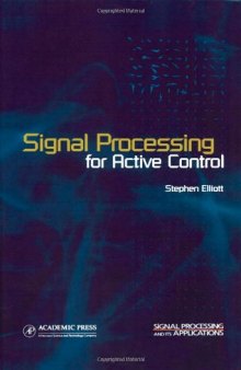 Signal Processing for Active Control (Signal Processing and its Applications)