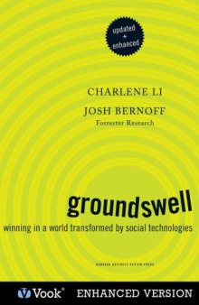 Groundswell, Expanded and Revised Edition: Winning in a World Transformed by Social Technologies  