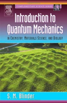 Introduction to Quantum Mechanics: in Chemistry, Materials Science, and Biology (Complementary Science)