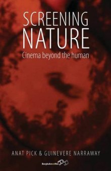 Screening Nature: Cinema beyond the Human
