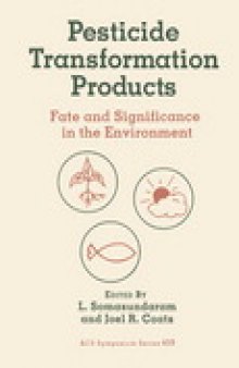 Pesticide Transformation Products. Fate and Significance in the Environment