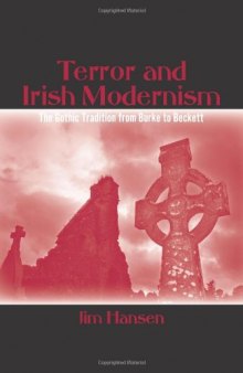 Terror and Irish Modernism: The Gothic Tradition from Burke to Beckett