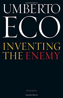 Inventing the enemy and other occasional writings