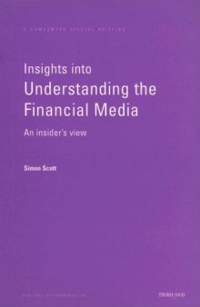 Insights into Understanding the Financial Media: An Insider's View (Hawksmere Special Briefing)