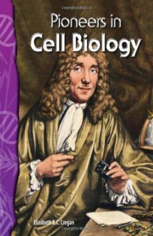 Pioneers in Cell Biology: Life Science