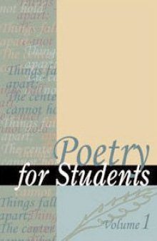 Poetry for Students: Presenting Analysis, Context, and Criticism on Commonly Studied Poetry, vol. 13