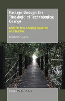 Passage through the Threshold of Technological Change: Insights into Leading Qualities of a Teacher