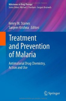 Treatment and Prevention of Malaria: Antimalarial Drug Chemistry, Action and Use