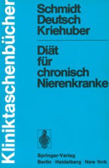 Diät für chronisch Nierenkranke: Eine Diätfibel für Ärzte, Diätassistenten und Patienten