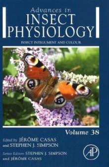 Insect Integument and Colour, Volume 38 (Advances in Insect Physiology)