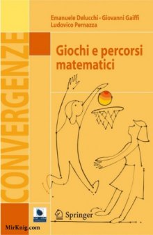 Giochi e percorsi matematici (Convergenze) Italian Edition