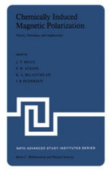 Chemically Induced Magnetic Polarization: Proceedings of the NATO Advanced Study Institute held at Sogesta, Urbino, Italy, April 17–30, 1977