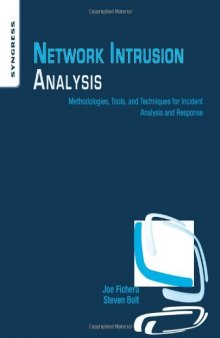 Network Intrusion Analysis: Methodologies, Tools, and Techniques for Incident Analysis and Response