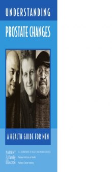 Understanding prostate changes : a health guide for all men (SuDoc HE 20.3158:P 94 2 999) 